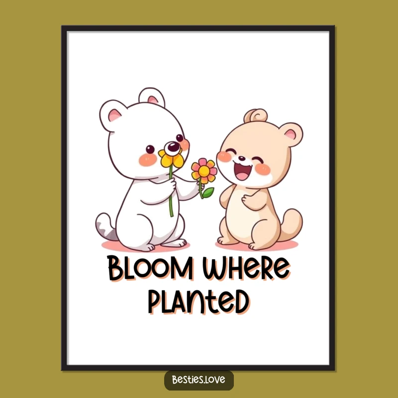 Funny Sweet Flower Animal Poster: Decorate with Kindness