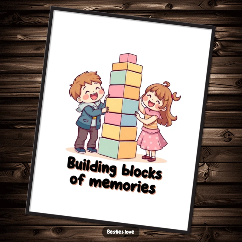 Funny Free Printable Wall Art: Best friends laughing while attempting to build an impressively tall, yet unstable, block tower.