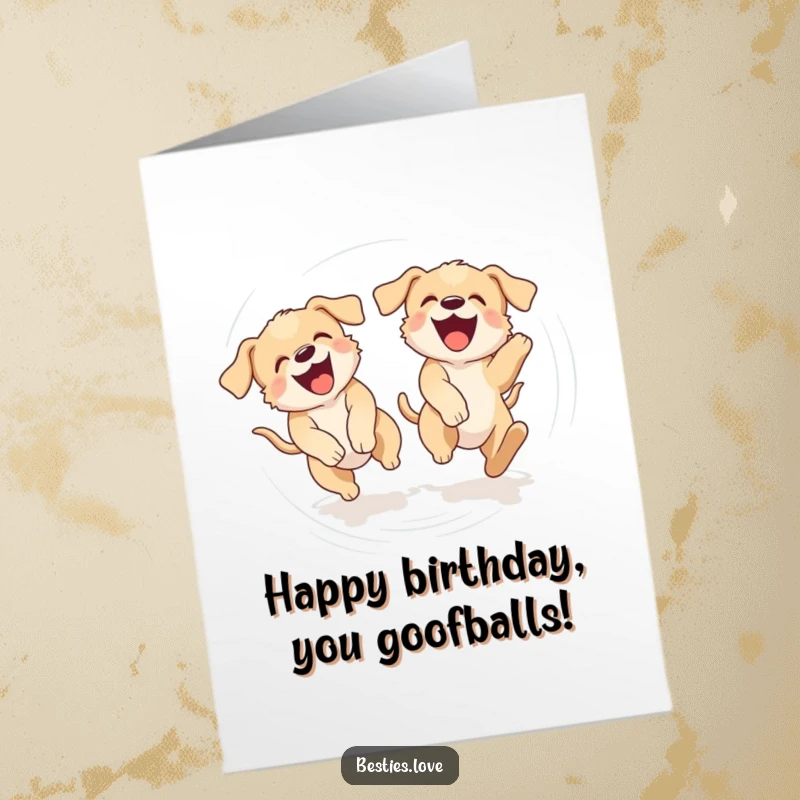 Funny Free Printable Birthday Card: Two laughing puppies chasing tails in a dizzying circle, pure puppy pandemonium.