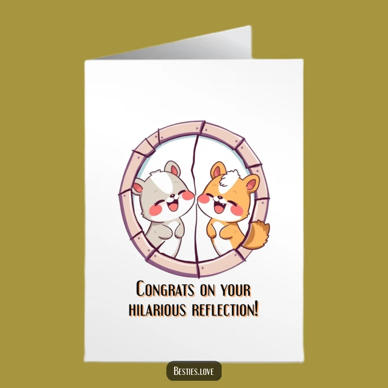 Hilarious Free Printable Congrats Card: Mirror Face Friends - Witty Downloadable Gift