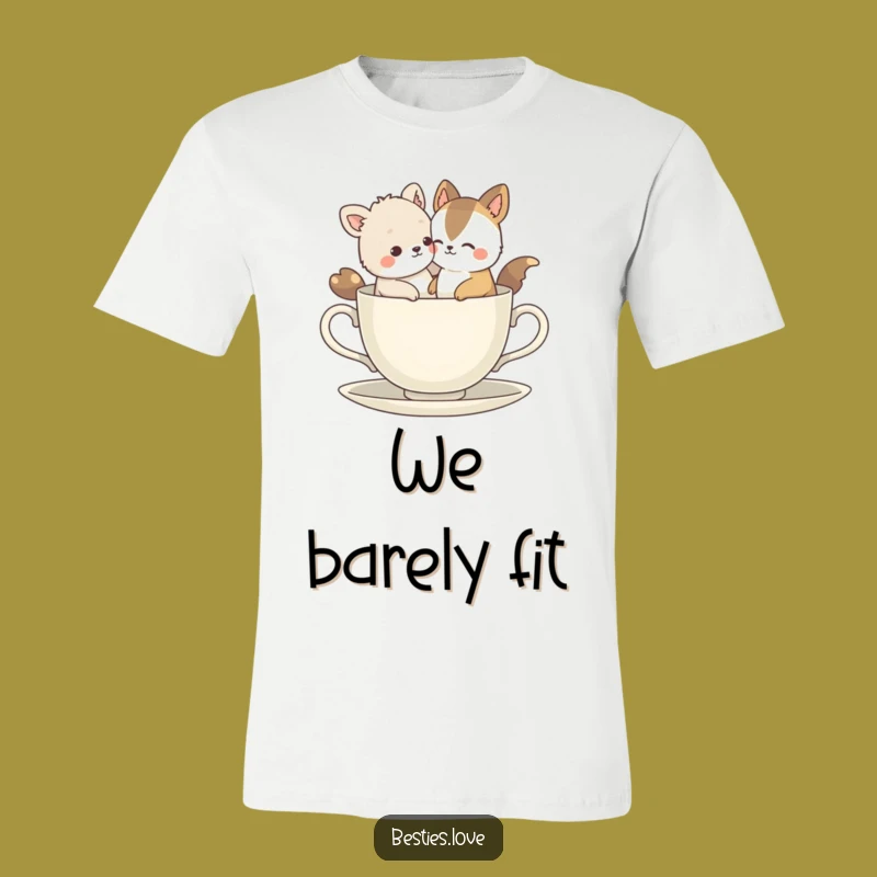 Funny Bestie Animals Tiny Teacup T-Shirt: Wear Your Friendship's Hilarious Moments Proudly